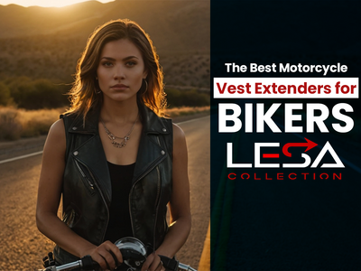 The Best Motorcycle Vest Extenders for Bikers: Lesa Collection USA Picks